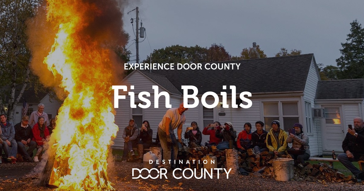 Fish Boils Experience Destination Door County