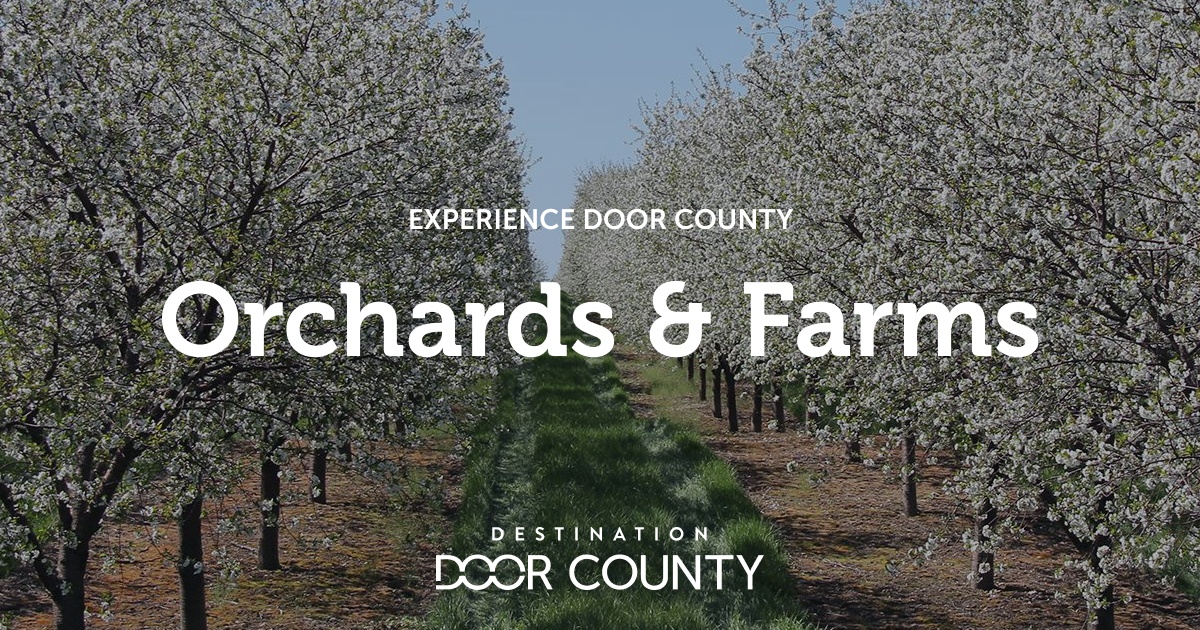 Orchards & Farms Experience Destination Door County