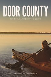 2018 Door County Official Visitor Guide Now Available 2018 Door County Official Visitor Guide Now Available