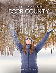 Destination Door County Releases 2023-2024 Winter Guide Destination Door County Releases 2023-2024 Winter Guide