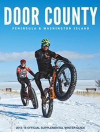 Door County 2015-16 Winter Guide Now Available Door County 2015-16 Winter Guide Now Available